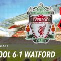 Liverpool 6-1 Watford