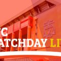 Anfield LFC Matchday Live