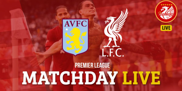 LIVE: Aston Villa v Liverpool